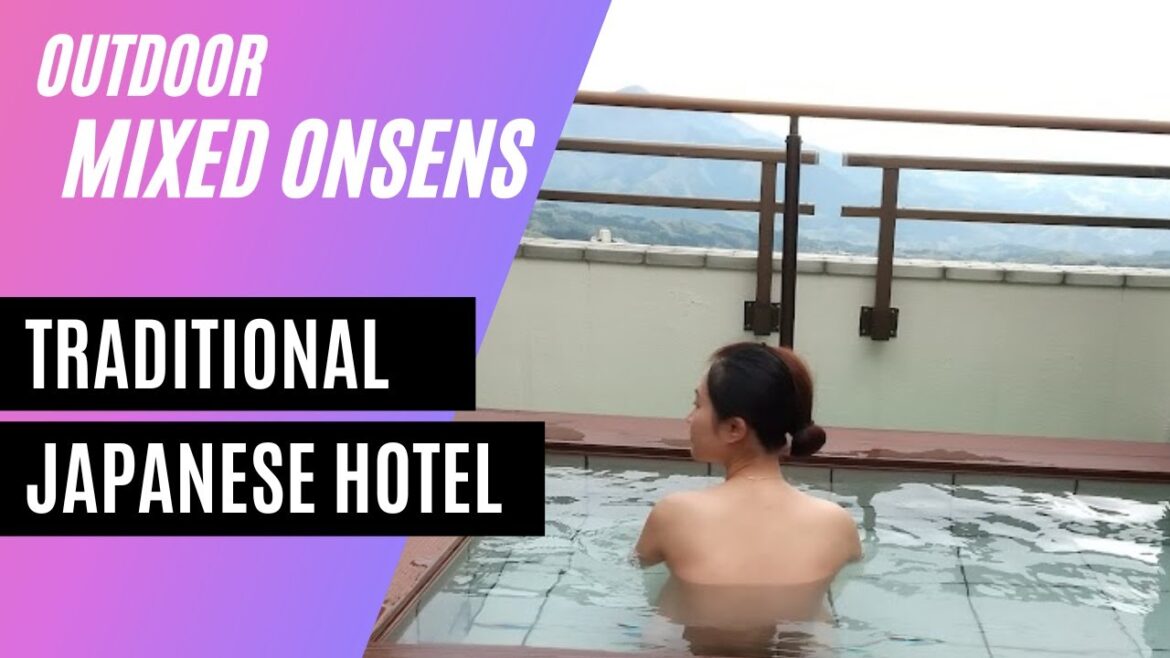 Mixed Onsens and a Traditional Japanese Hotel Mixed Onsens and a Traditional Japanese Hotel