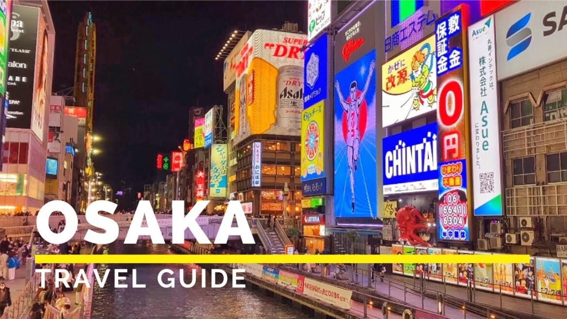 OSAKA, JAPAN Travel Guide | Happy Trip OSAKA, JAPAN Travel Guide | Happy Trip
