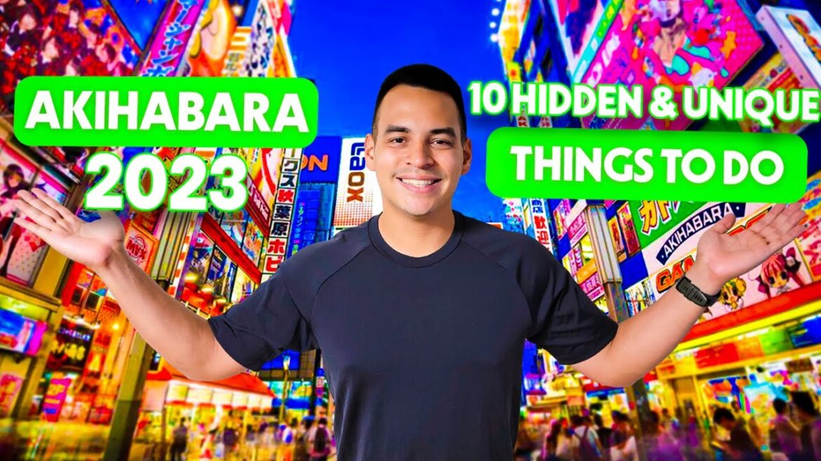 Akihabara Tokyo Tour! 10 Unique & Hidden Things To Do In Akihabara 2023
