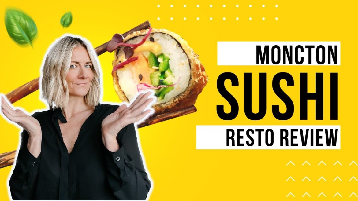 BEST SUSHI IN MONCTON! Mouth Watering Must Eats