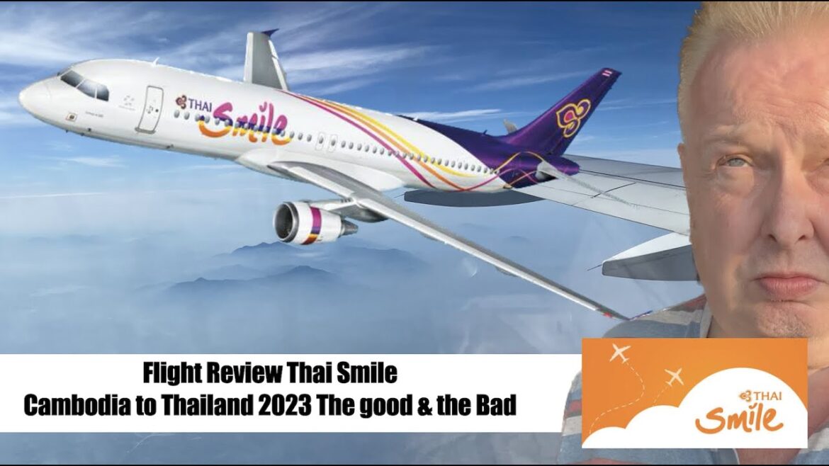 Flight Review Thai Smile Cambodia to Thailand – Good & Bad Flight Review Thai Smile Cambodia to Thailand - Good & Bad