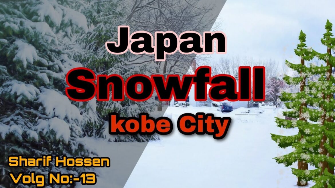 Japan Kobe city snowfall by deshi Blogger 24 | snowfall2023 by deshi Blogger 24 Japan Kobe city snowfall by deshi Blogger 24 | snowfall2023 by deshi Blogger 24