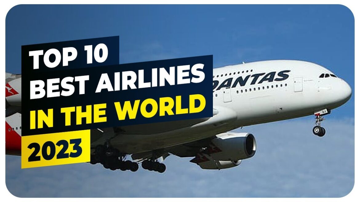 Top 10 best Airlines In The World (2023)