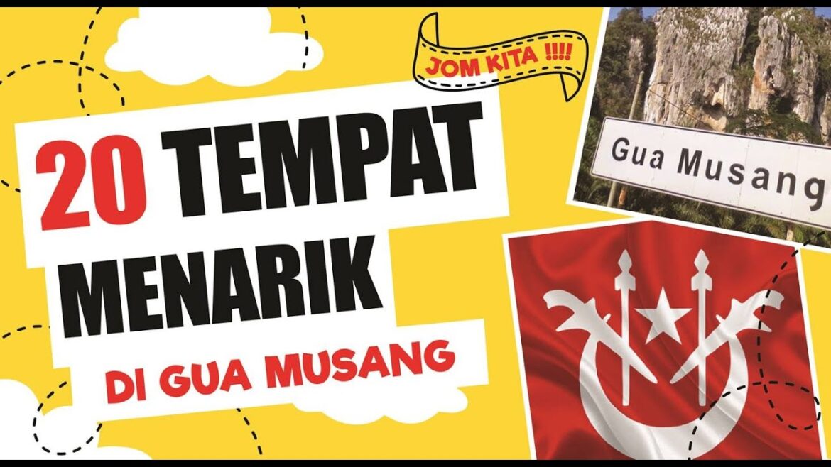BOSAN  DI GUA MUSANG?       JOM LAWATI 20 tempat menarik di gua musang.GERENTI TAK BOSAN LAGI