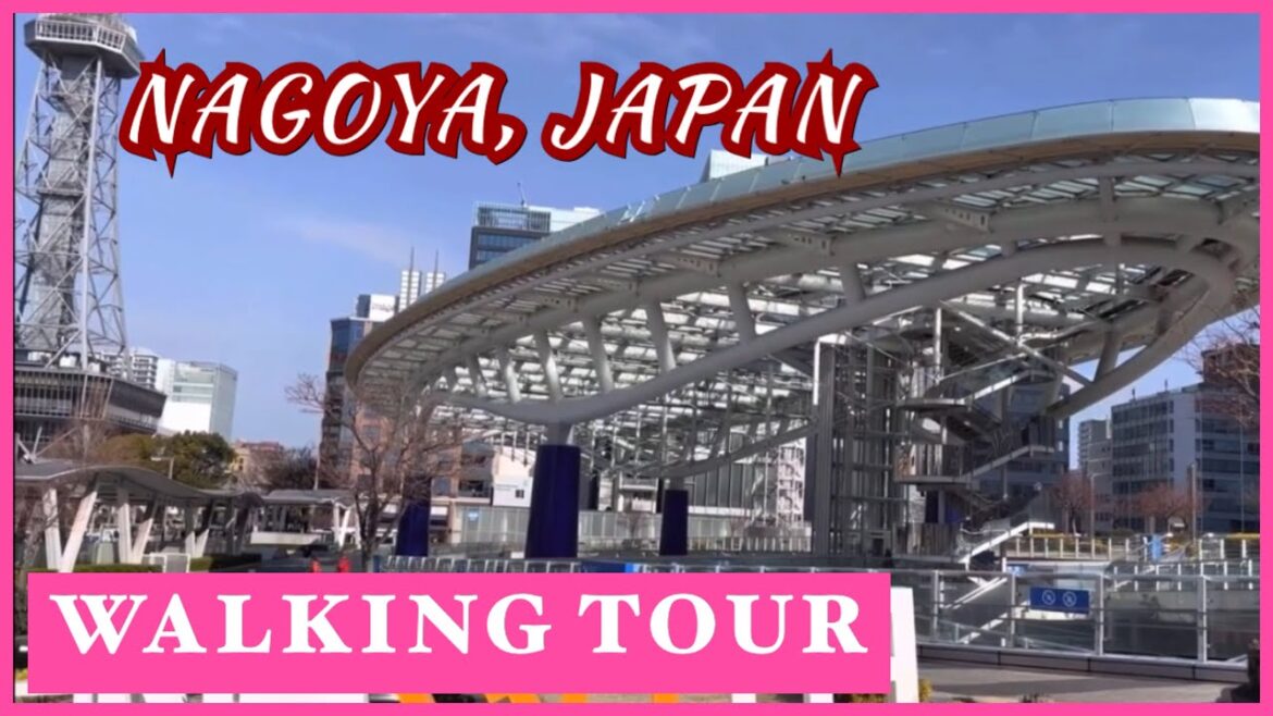 NAGOYA, JAPAN WALKING TOUR