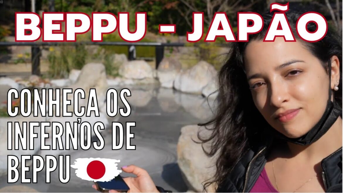 Desvendando Beppu no Japão: A Cidade das Termas Quentes - Bora Lá com Magda e Thiago