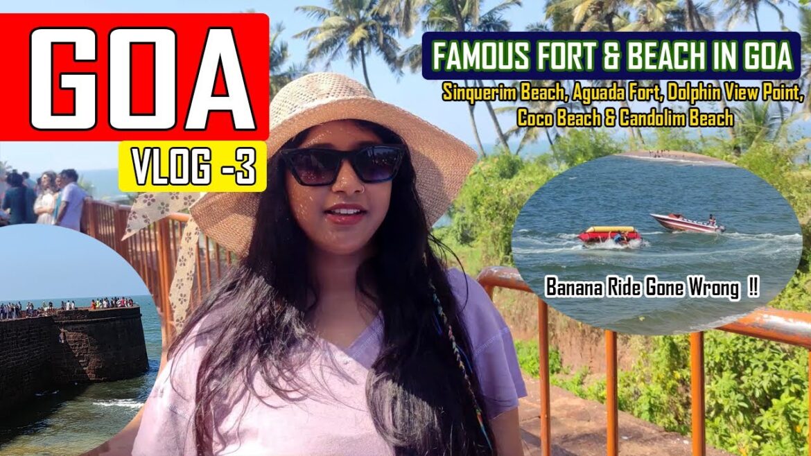 North Goa Vlog | Sinquerim Beach | Aguada Fort | Dolphin View Point | Coco Beach | Candolim Beach North Goa Vlog | Sinquerim Beach | Aguada Fort | Dolphin View Point | Coco Beach | Candolim Beach