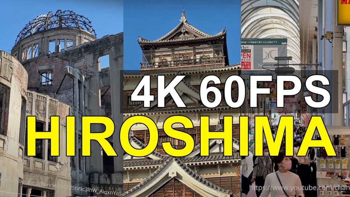 JAPAN WALKING TOUR, HIROSHIMA, ATOMIC BOMB DOME, HIROSHIMA CASTLE, HONDORI SHOPPING BAZAAR, 4K 60FPS JAPAN WALKING TOUR, HIROSHIMA, ATOMIC BOMB DOME, HIROSHIMA CASTLE, HONDORI SHOPPING BAZAAR, 4K 60FPS