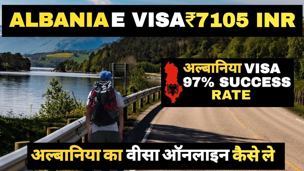 Albania Visa Tourist & Transit Visa Online Just 7103 INR E visa Online Application in Hindi Albania Visa Tourist & Transit Visa Online Just 7103 INR E visa Online Application in Hindi