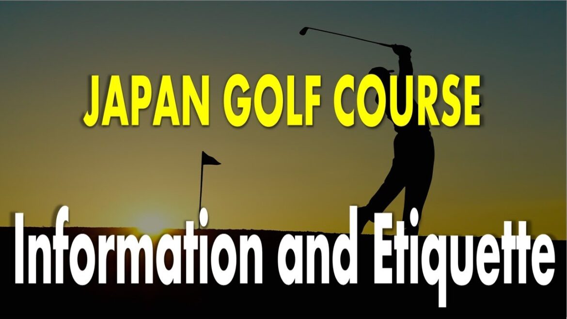 JAPAN GOLF COURSE ｜INFORMATION｜ ETIQUETTE｜CLUBCOURSE｜CLOTHING REQUIREMENT｜BATH REQUIREMENT｜GOLF CART