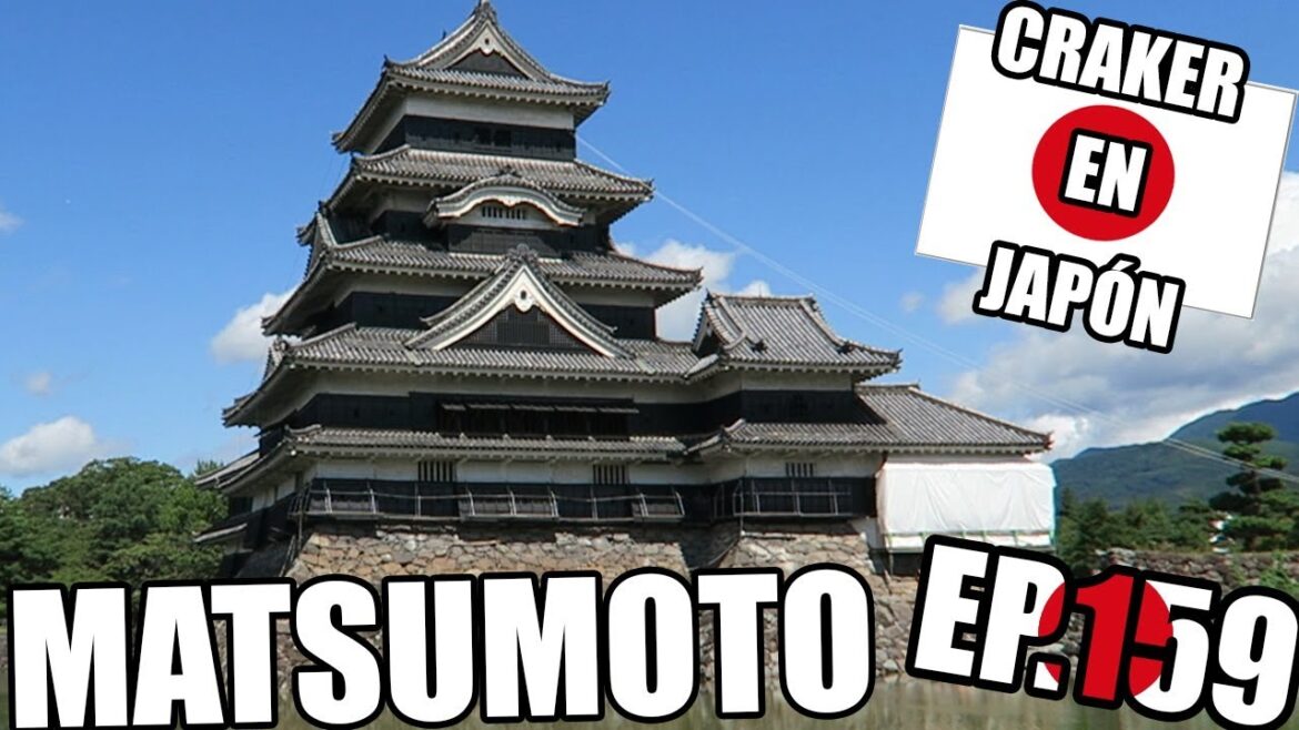 EL CASTILLO DE MATSUMOTO | Craker en Japón EL CASTILLO DE MATSUMOTO | Craker en Japón