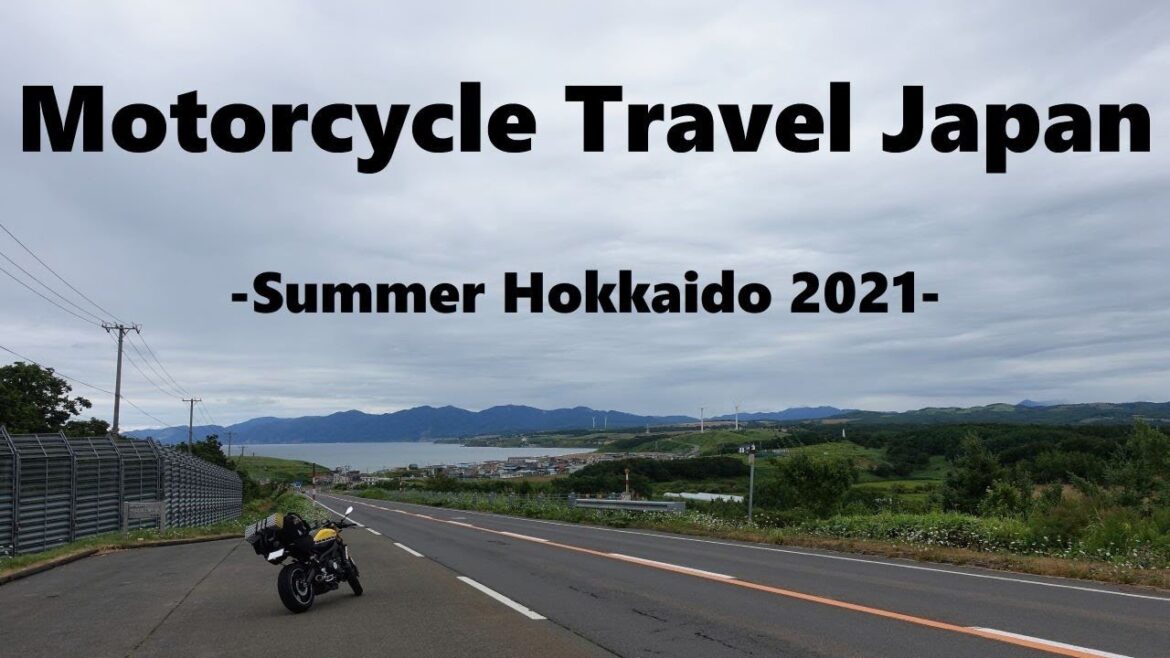 Motorcycle Travel Japan -Summer Hokkaido 2021-