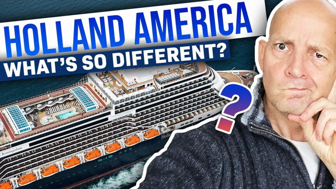 What Does HOLLAND AMERICA Do Different To Other Cruise Lines ? What Does HOLLAND AMERICA Do Different To Other Cruise Lines ?