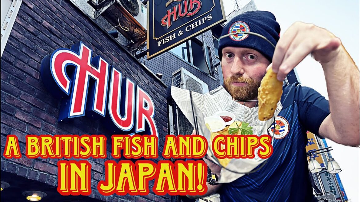 A BRITISH Fish and Chips, In TOKYO?! How good can it be? The Hub