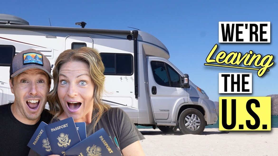 We're RVing to ANOTHER Country!