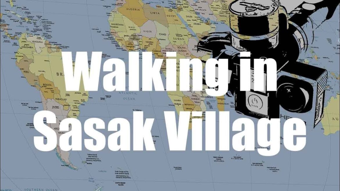 Sasak Village Walking Tour in Lombok, Indonesia – Virtual Trip Sasak Village Walking Tour in Lombok, Indonesia - Virtual Trip