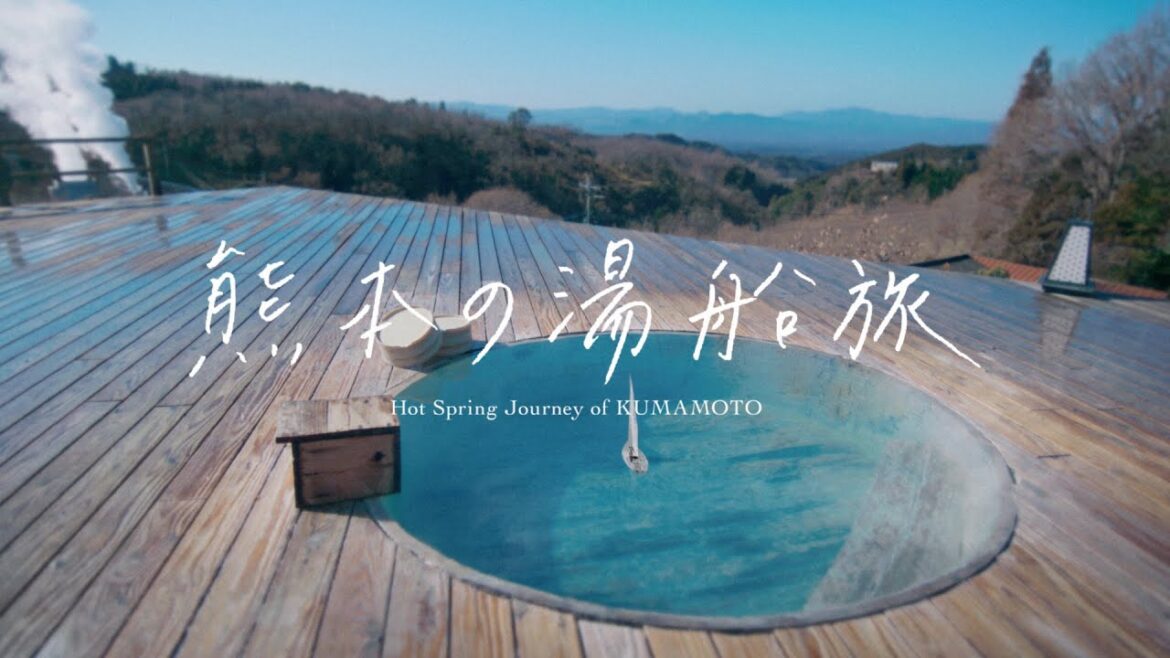 熊本の湯船旅 −Hot Spring Journey of KUMAMOTO− Long ver. 熊本の湯船旅 −Hot Spring Journey of KUMAMOTO− Long ver.
