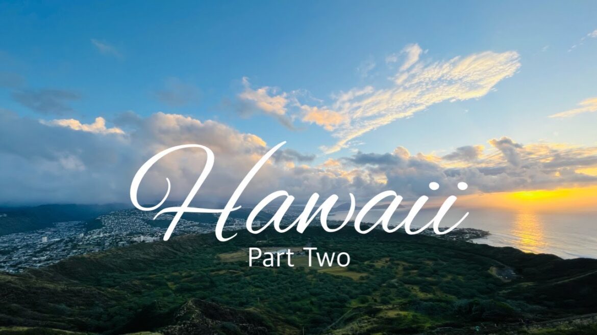 Hawaii Part Two | 2023