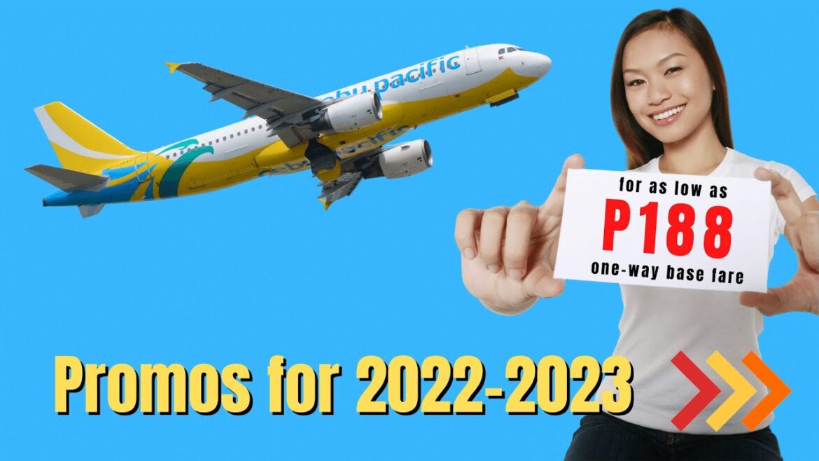 Cebu Pacific Promo 2022 2023 Sale For as Low as P188 One Way Base Fare