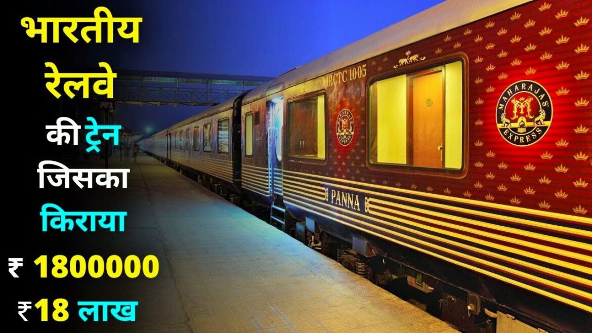 The MAHARAJAS Express LUXURY Tourist Train of Indian Railways | MAHARAJA EXPRESS
