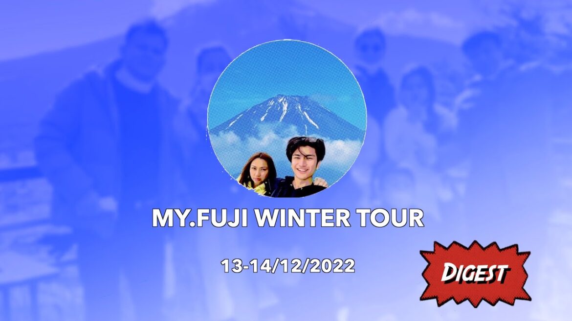 13-14/12/2022 Mt.Fuji Winter Tour Digest 13-14/12/2022 Mt.Fuji Winter Tour Digest