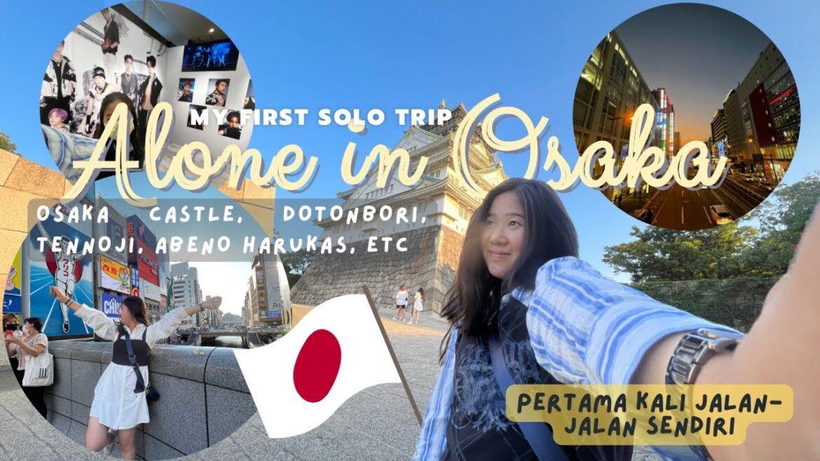 MY FIRST: SOLO TRIP | Alone in Osaka pt.2