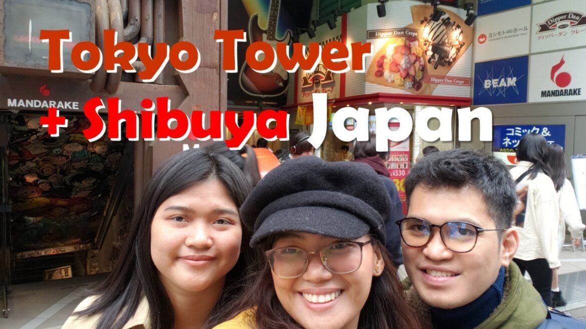 Tokyo Tower and Shibuya Japan Trip 2019