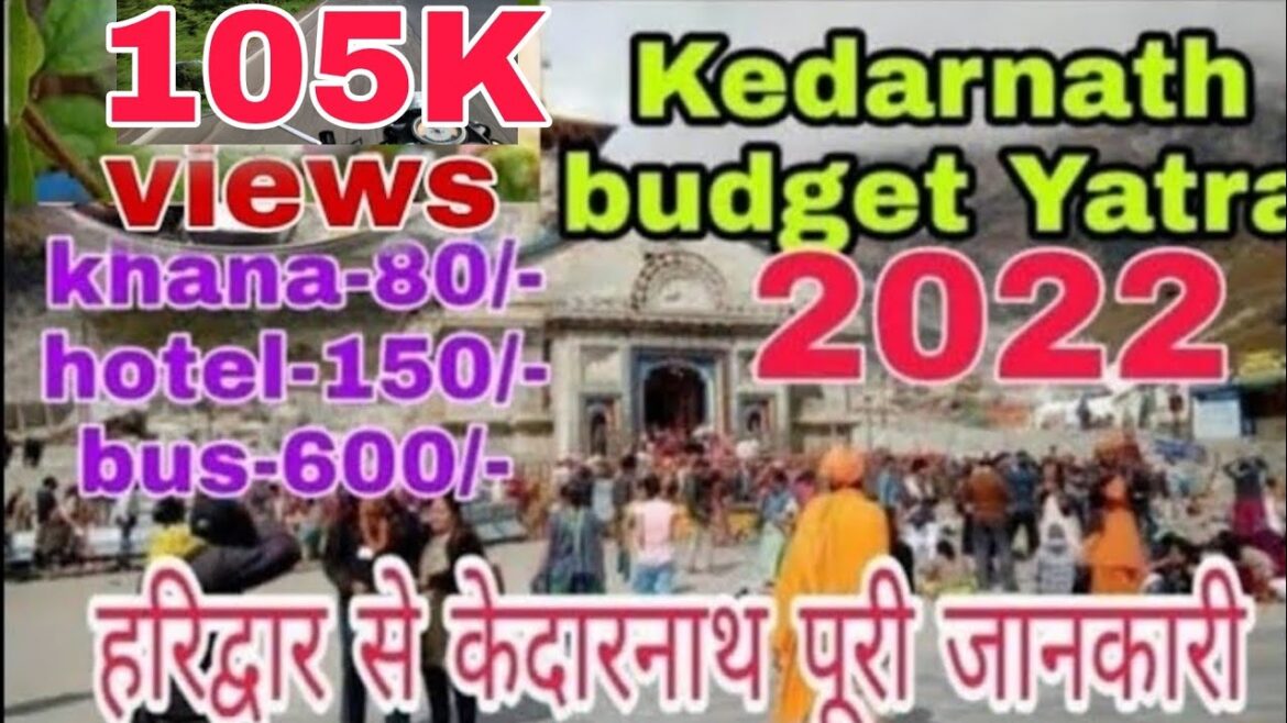 #Haridwar se #Kedarnath kahan per ruke kahan per khayen Kitna kharcha aaega Yatra 2022 par