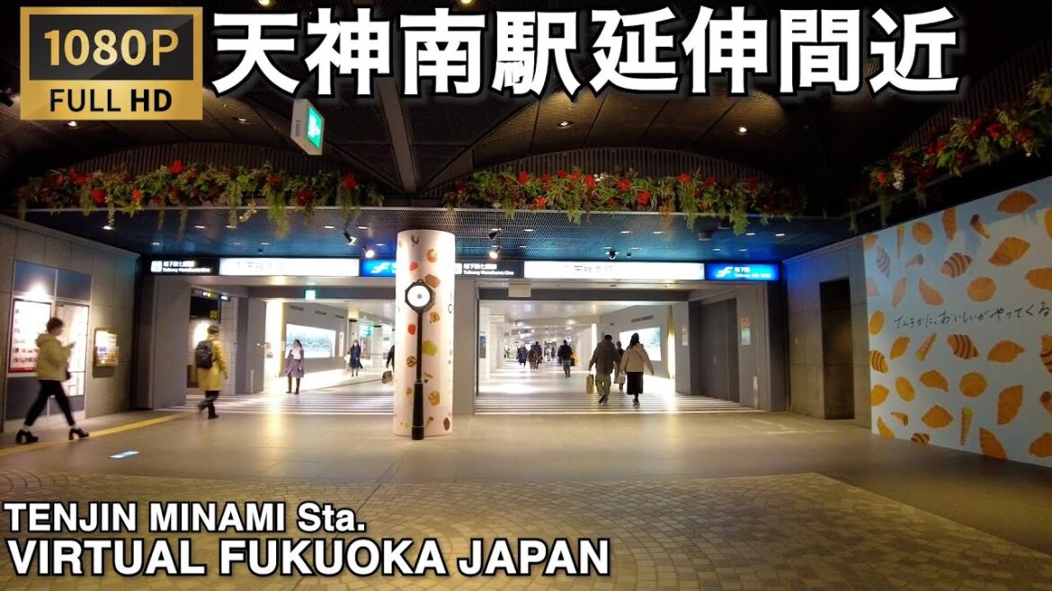 七隈線博多延伸間近の天神南駅を歩くvirtual Fukuoka walking tour Tenjin Minami Station 七隈線博多延伸間近の天神南駅を歩くvirtual Fukuoka walking tour Tenjin Minami Station