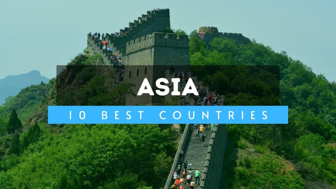 10 Best Countries To Visit In Asia - Asia Travel Guide
