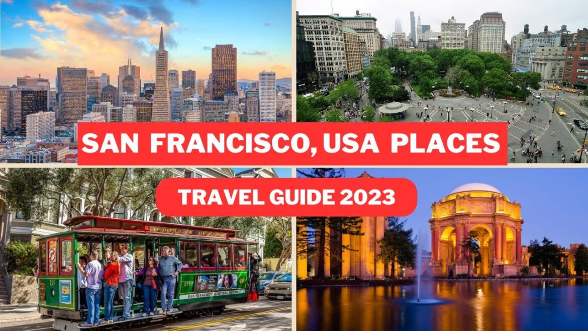 San Francisco Travel Guide 2023 – Best Places to Visit In San Francisco USA -Top Tourist Attractions San Francisco Travel Guide 2023 - Best Places to Visit In San Francisco USA -Top Tourist Attractions