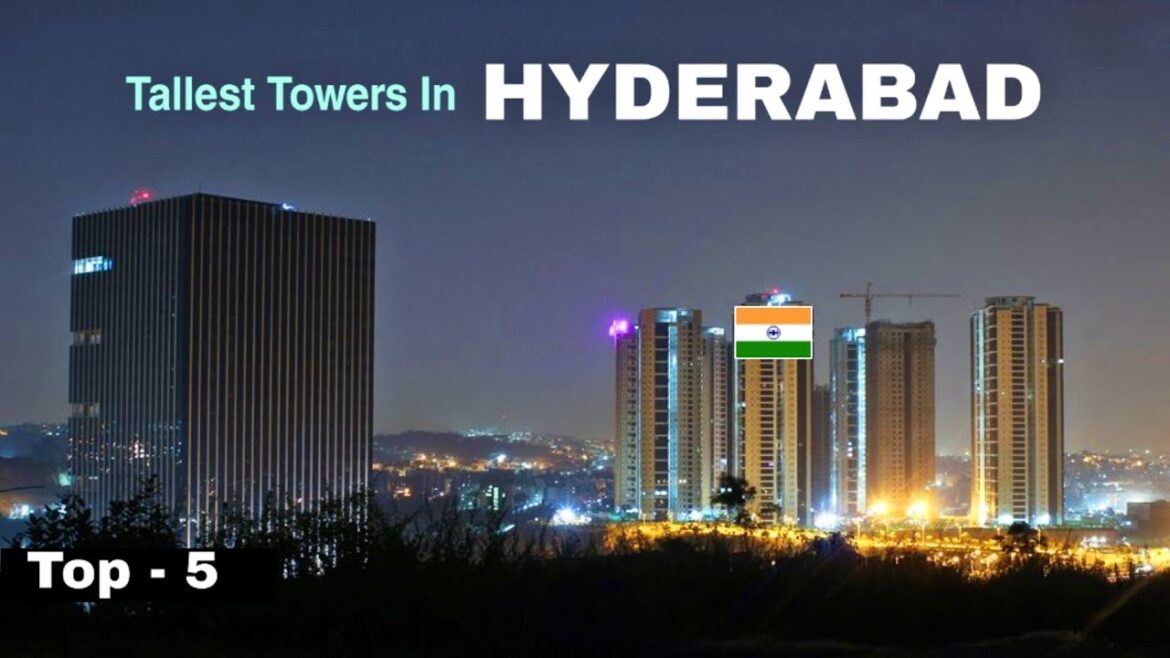 Top 5 Tallest Buildings in Hyderabad city | हैदराबाद की सबसे ऊँची इमारतें 🇮🇳