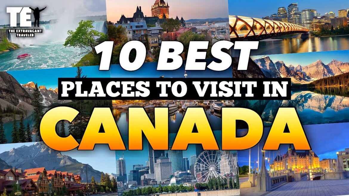 10 Best places to visit in CANADA