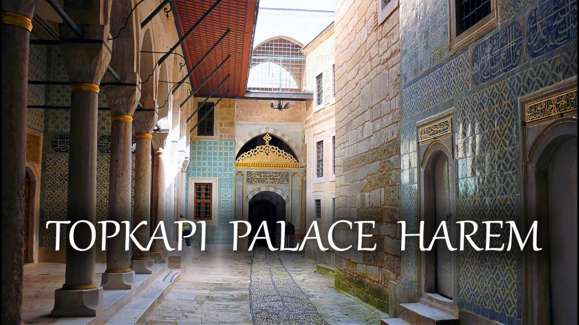 Topkapi Palace Istanbul: Harem of The Ottoman Sultans