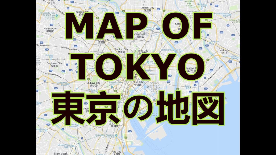 MAP OF TOKYO JAPAN [ WITH FACTS ] [ 東京の地図 ]