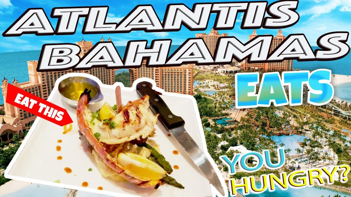 What to Eat at Atlantis Bahamas What to Eat at Atlantis Bahamas