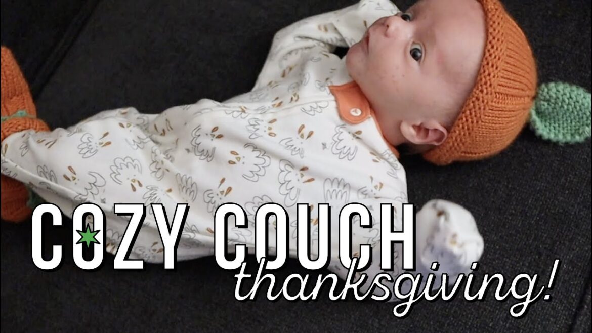 Extra Thankful This Year! | Staying Home for Thanksgiving With Our Newborn Baby