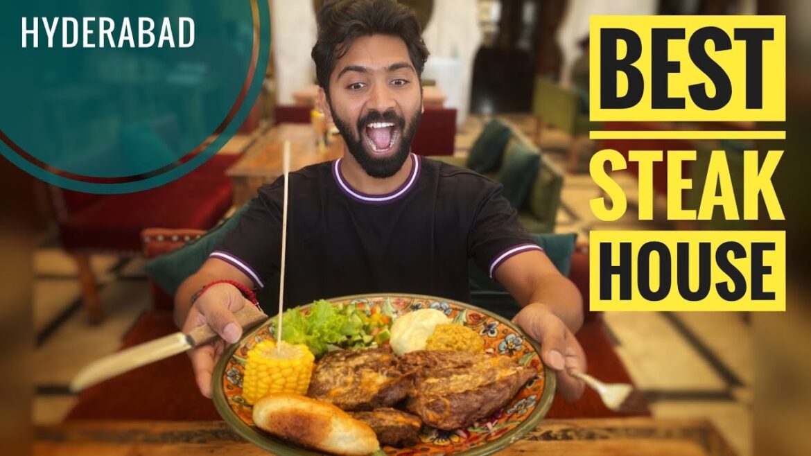 Best Steak House In Hyderabad | Must Try Restaurant in Hyderabad Best Steak House In Hyderabad | Must Try Restaurant in Hyderabad