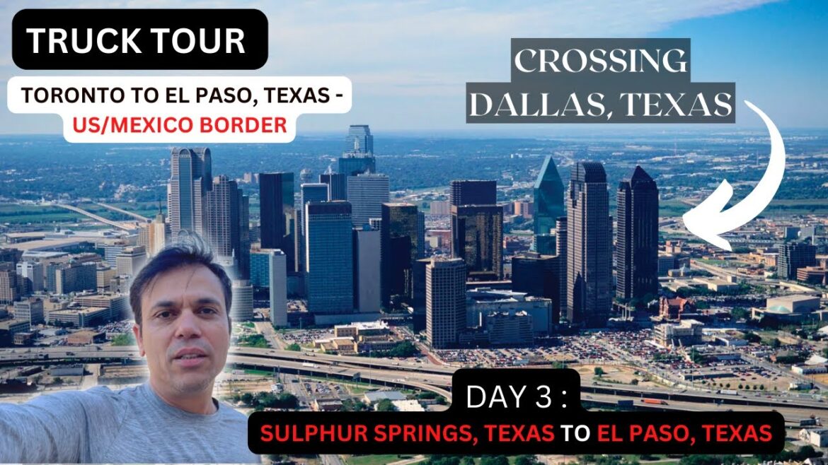Truck Tour: FINALLY REACHED EL PASO! Toronto To El Paso | Reel #26 | Canada & USA | World's Reel