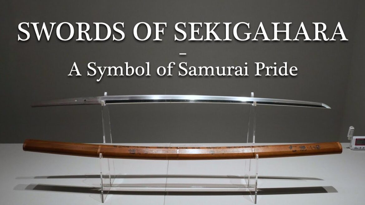 Swords of Sekigahara: A Symbol of Samurai Pride