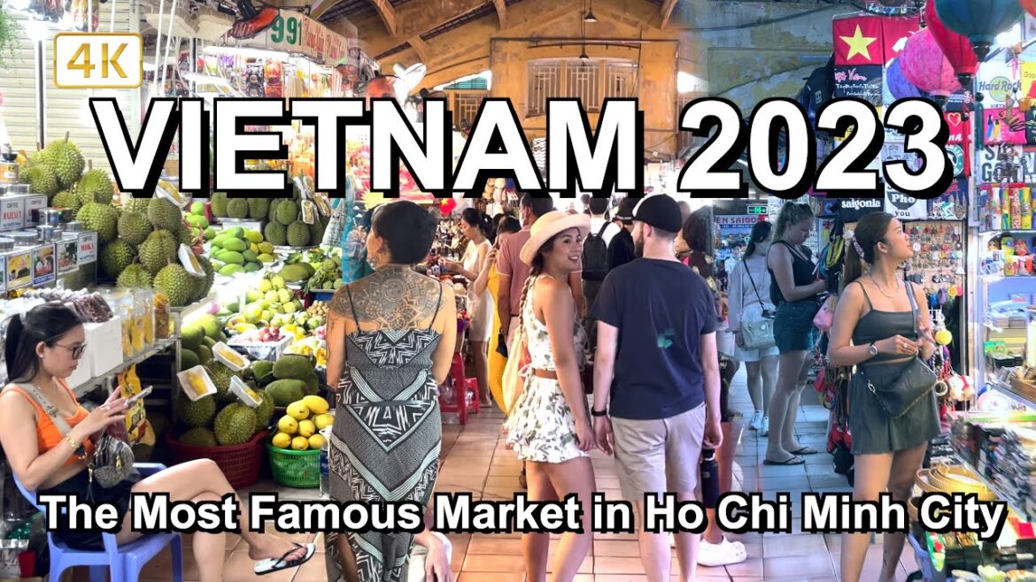 where to go in Vietnam | Places to Visit in VIetnam | Ben Thanh Market | Vietnam Travel 2023[🇻🇳4K]