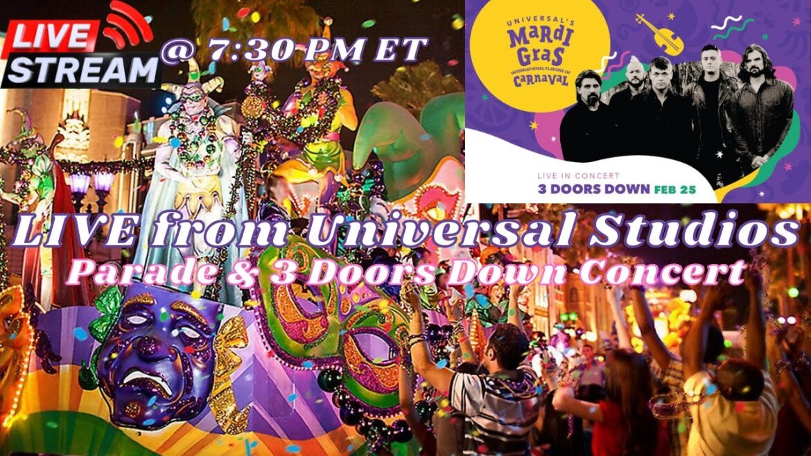 🔴 LIVE at 7:30 PM ET from Universal Studios - 3 Doors Down Concert & Mardi Gras Parade