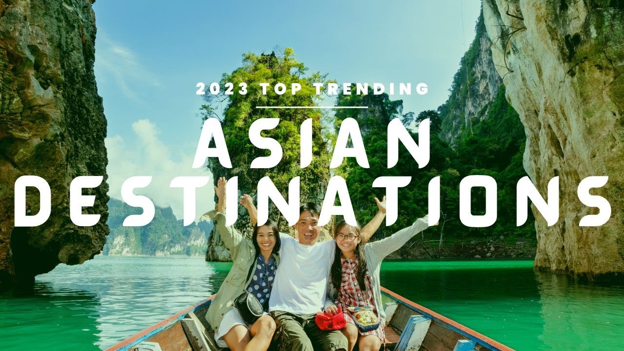 best travel destination in asia 2023
