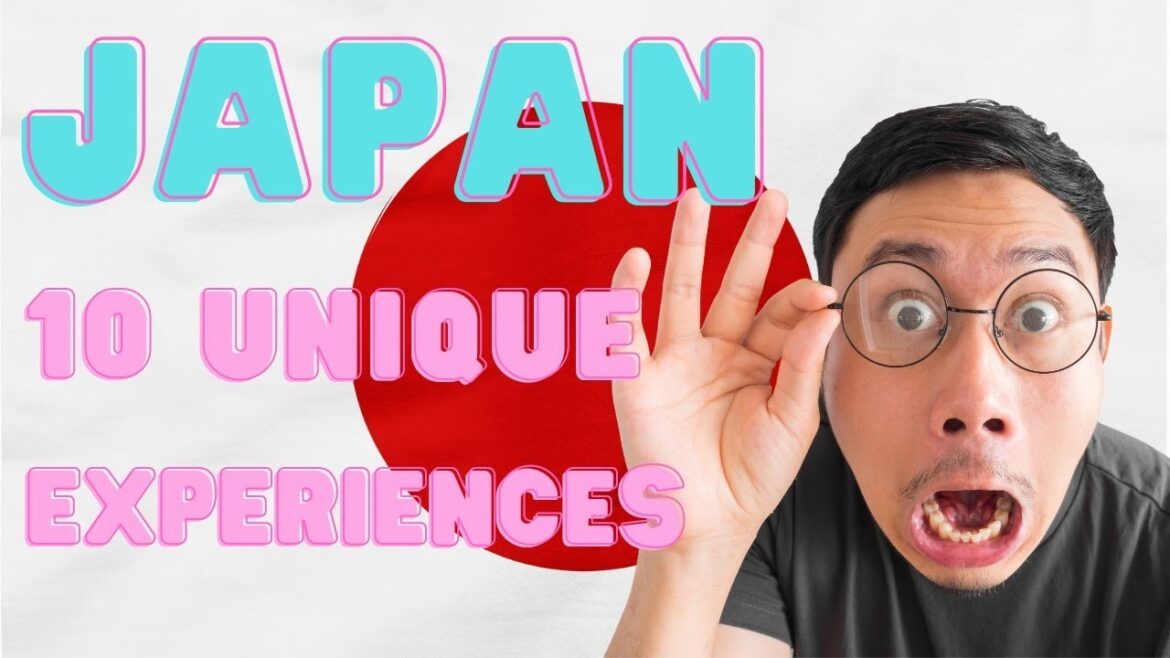Unforgettable JAPAN: 10 UNIQUE EXPERIENCES You Need to Have! Unforgettable JAPAN: 10 UNIQUE EXPERIENCES You Need to Have!