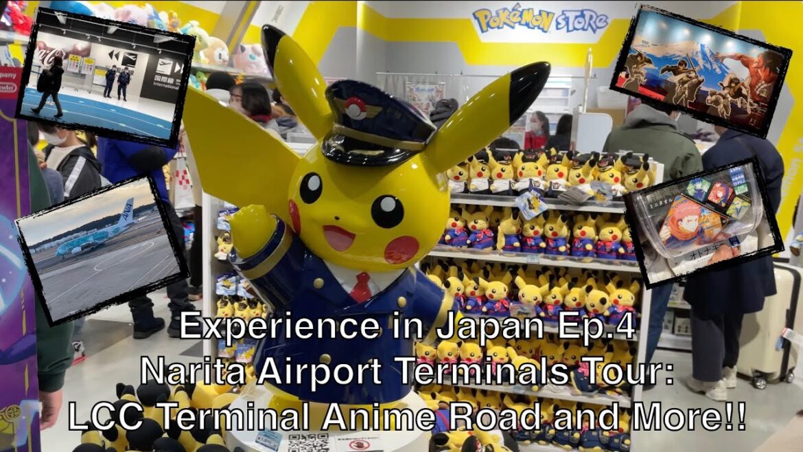 Experience in Japan Ep.4 -  [Narita Airport Tour 2023- LCC terminal, Anime Road and More!]