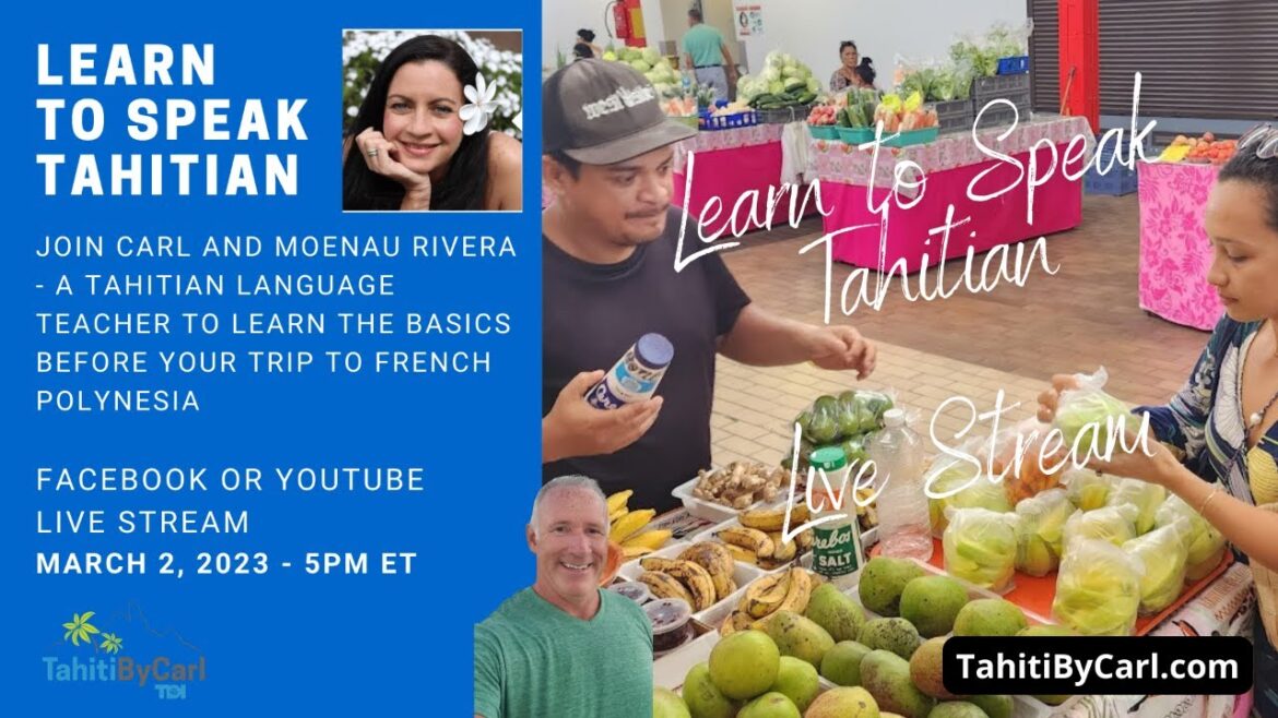 Learn to Speak Tahitian – a Must Watch for All Tahiti Travellers – Tahiti by Carl Learn to Speak Tahitian - a Must Watch for All Tahiti Travellers - Tahiti by Carl