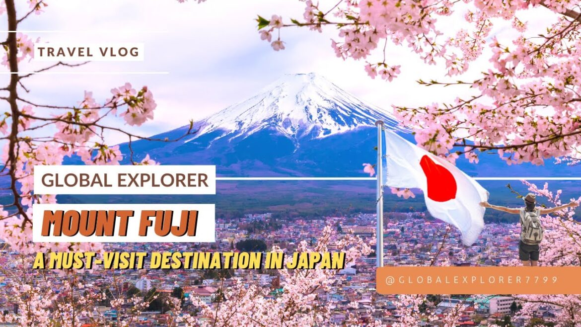 Mount Fuji: A Must-Visit Destination in Japan Mount Fuji: A Must-Visit Destination in Japan