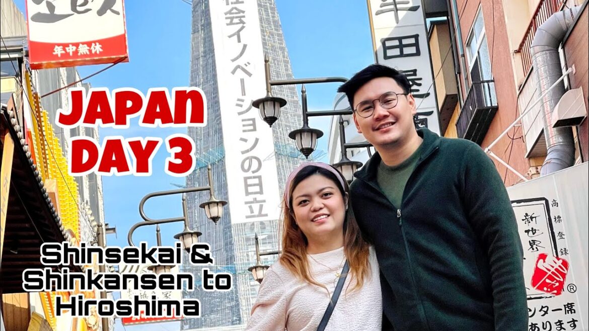 love love in Japan! 🇯🇵 Day 3: Shinsekai & Shinkansen to Hiroshima