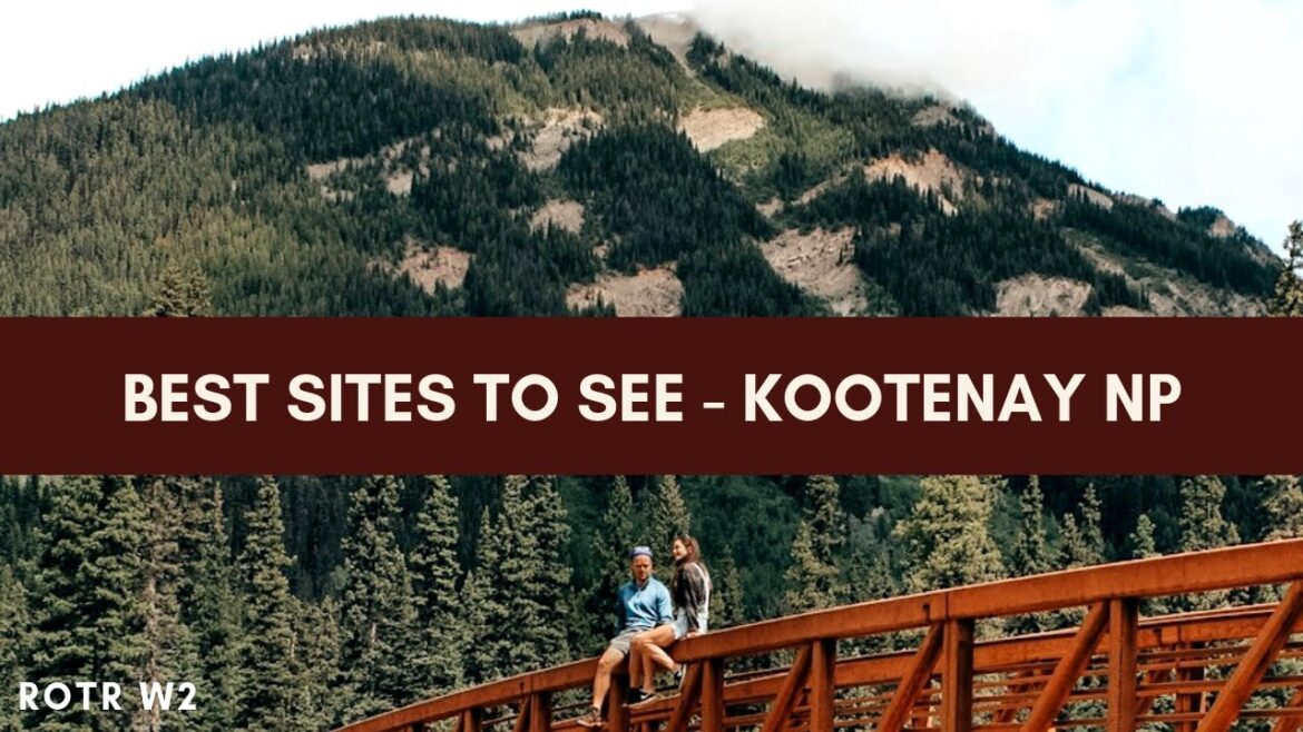 1 WEEK IN KOOTENAY NATIONAL PARK | HIKING & CAMPING & HOT SPRINGS | ROTR Week 2 1 WEEK IN KOOTENAY NATIONAL PARK | HIKING & CAMPING & HOT SPRINGS | ROTR Week 2