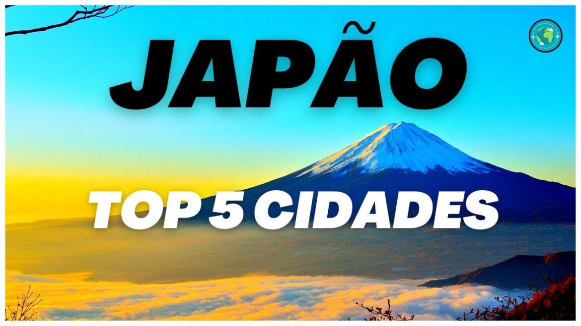 Japão Turismo | As 5 Cidades Top e Lindas do Japão Para Conhecer | Japan The Best Japão Turismo | As 5 Cidades Top e Lindas do Japão Para Conhecer | Japan The Best